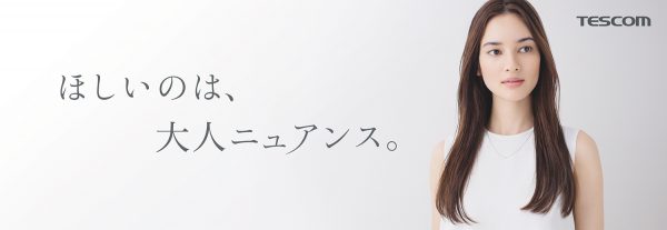 【Photographer 野呂知功】TESCOM